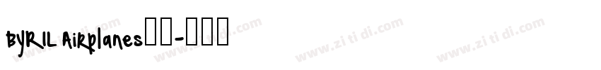 BYRIL Airplanes字体字体转换